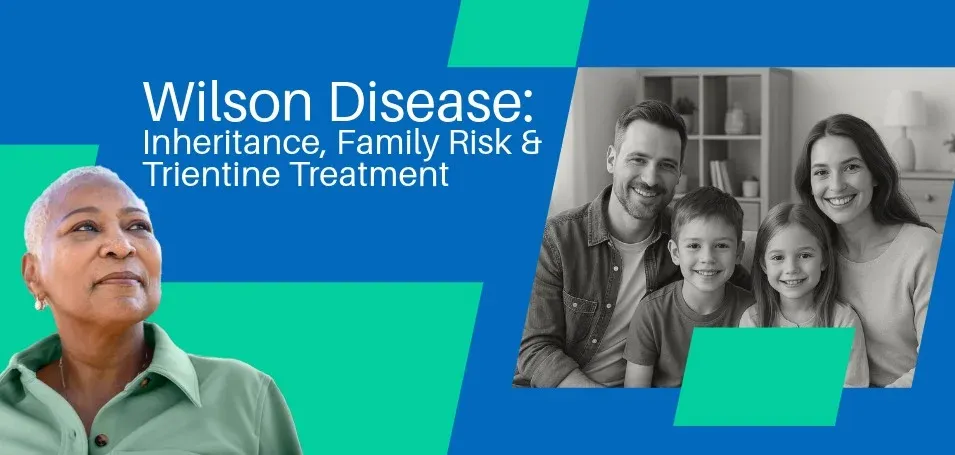 What is Wilson's Disease and the Role of Trientine (Triokris) in Long-Term Management